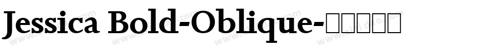 Jessica Bold-Oblique字体转换